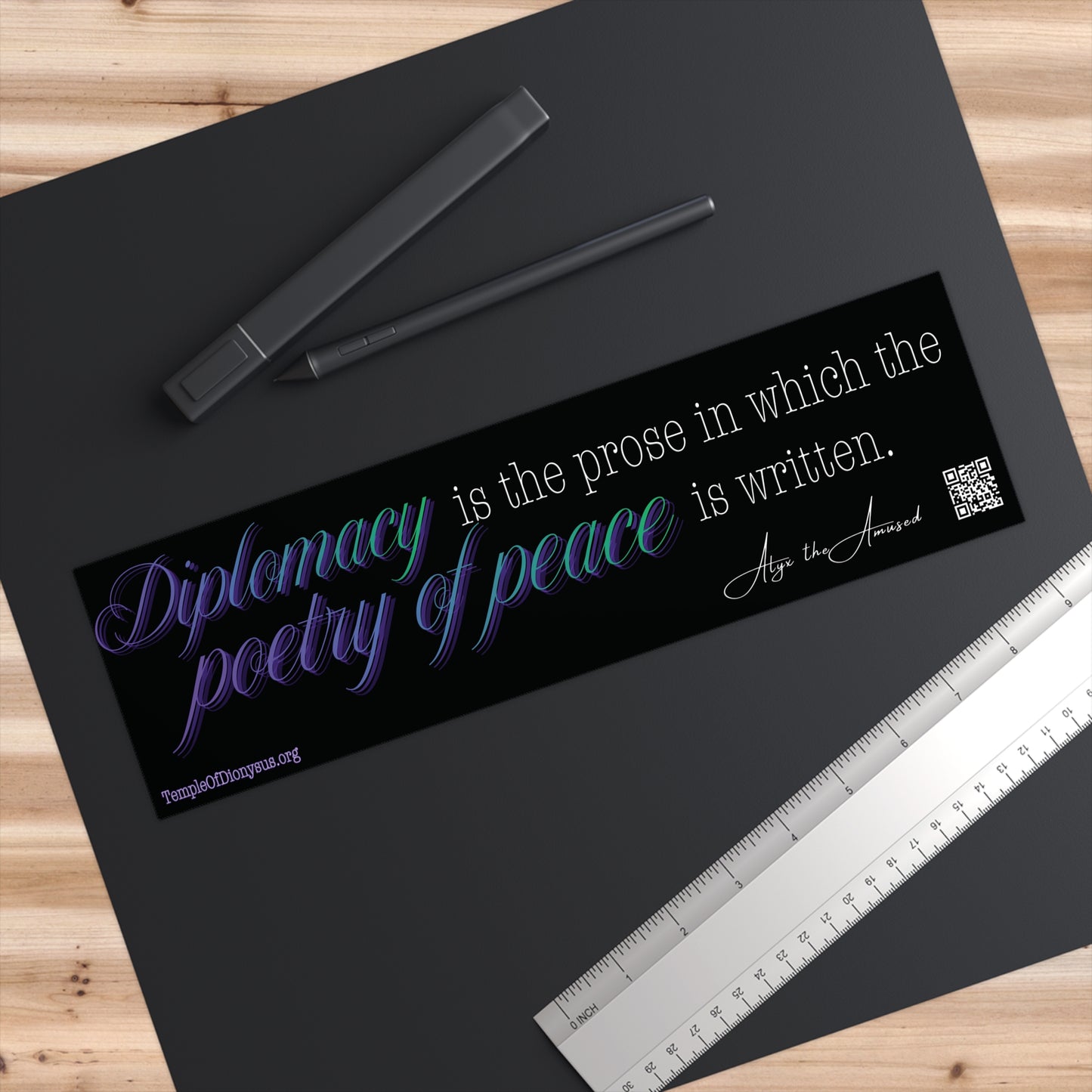 Diplomacy Bumper Sticker — “Diplomacy is the prose in which the poetry of peace is written”